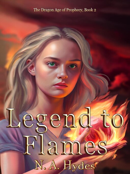 Title details for Legend to Flames by N. A. Hydes - Available